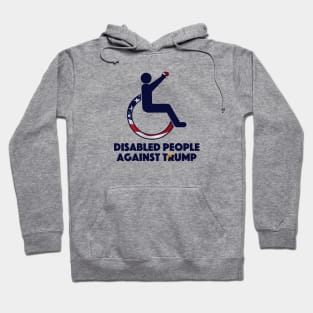 Disabled People Against Trump Hoodie